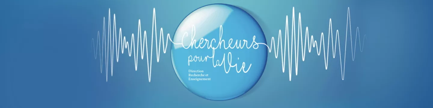 banniere chercheurs pour la vie